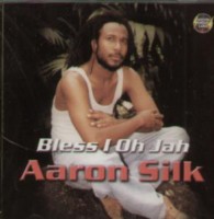 aaron-silk_bless-i-oh-jah