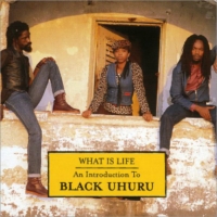 black-uhuru_what-is-life