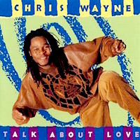 chris-wayne_talk-about-love