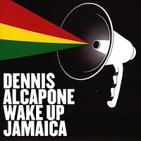 dennis-alcapone_wake-up-jamaica