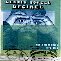 dennis-bovell_decibel_more-cuts-and-dubs-1976-1983
