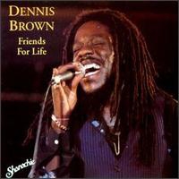 dennis-brown_friends-for-life