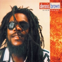 dennis-brown_over-proof