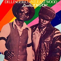 dillinger-&-clint-eastwood_live-at-london