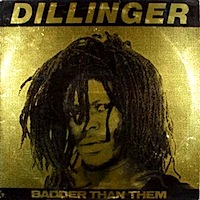 dillinger_badder-than-them