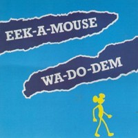 eek-a-mouse_wa-do-dem