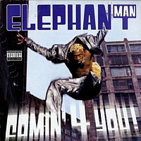 elephant-man_comin-4-you