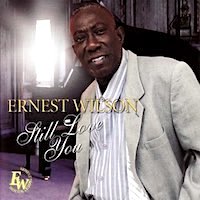 ernest-wilson_still-love-you