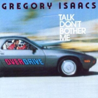 gregory-isaacs_talk-don't-bother-me