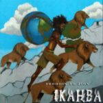ikahba_troddin-to-zion