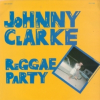 johnny-clarke_reggae-party
