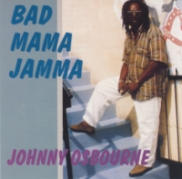 johnny-osbourne_bad-mama-jamma