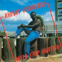 johnny-osbourne_never-stop-fighting