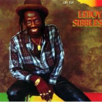 leroy-sibbles_on-top