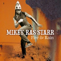 mikey-ras-starr_fire-&-rain