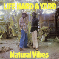 natural-vibes_life-hard-a-yard
