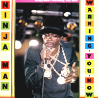 ninjaman_warning-you-now