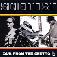 scientist_dub-from-the-ghetto