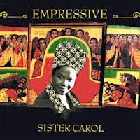 sister-carol_empressive