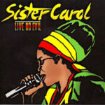 sister-carol_live-no-evil