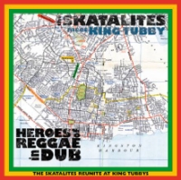 skatalites-meet-king-tubby_heroes-of-reggae-in-dub