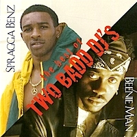 spragga-benz-&-beenie-man_the-best-of-two-badd-dj