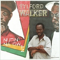 sylford-walker_nutin-na-gwan