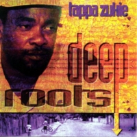 tappa-zukie_deep-roots