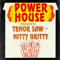 tenor-saw-nitty-gritty_power-house-presents-tenor-saw-and-nitty-gritty