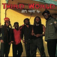 third-world_ain't-givin'-up
