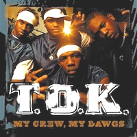 tok_my-crew-my-dawgs