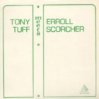 tony-tuff-&-errol-scorcher_tony-tuff-meets-errol-scorcher