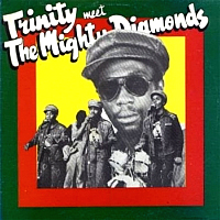trinity-&-the-mighty-diamonds_trinity-meet-the-mighty-diamonds