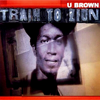 u-brown_train-to-zion