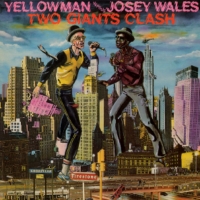 yellowman-vs-josey-wales_two-giants-clash