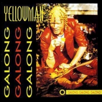 yellowman_galong-galong-galong