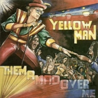 yellowman_them-a-mad-over-me