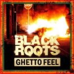 black-roots_ghetto-feel
