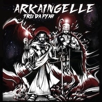 arkaingelle_tru-da-fyah