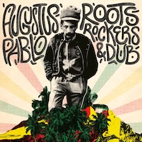 augustus-pablo_roots-rockers-&-dub