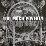 barry-issac_too-much-poverty