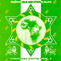 bim-sherman_crucial-cuts-vol-i