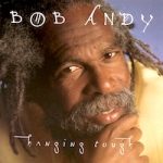 bob-andy_hanging-tough