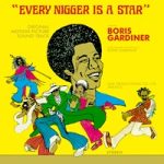boris-gardiner_every-nigger-is-a-star