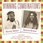 bunny-wailer-&-dennis-brown_winning-combinations