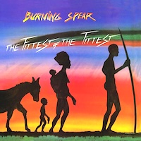 burning-spear_the-fittest-of-the-fittest