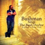 bushman_sings-the-bush-doctor