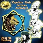 capleton-sizzla-luciano-anthony-b_four-the-hardway