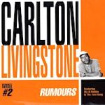 carlton-livingston_rumours-compil