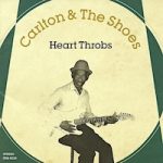 carlton-&-the-shoes_heart-throbs